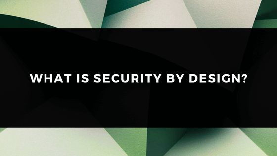 what-is-security-by-design-bilgin-it-academy