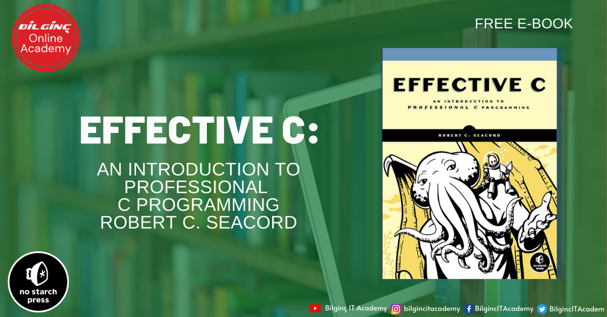 Effective C: An Introduction to Professional C Programming